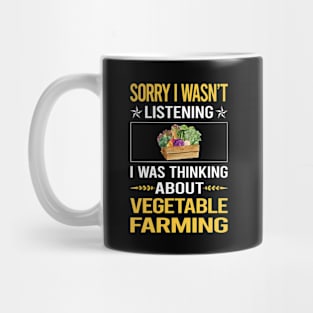 Sorry I Was Not Listening Vegetable Farming Mug